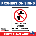 PROHIBITION SIGN - PS060 - RECLAIMED WATER DO NOT DRINK
